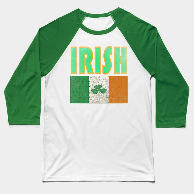 Irish Flag, St Patrick's Day, Irish Proud Baseball T-Shirt by hippyhappy